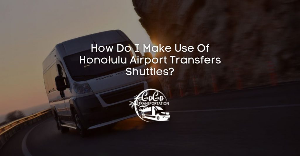 Honolulu Airport Transfer