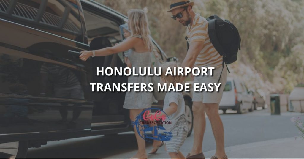 honolulu airport transfers made easy